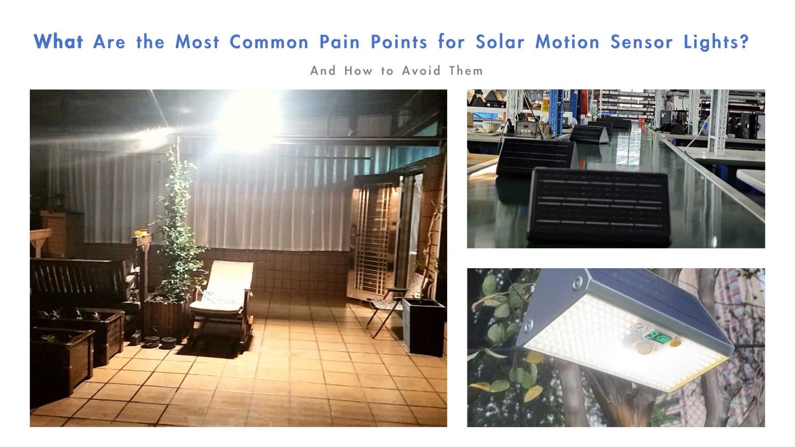 what are the most common pain points for solar motion sensor light